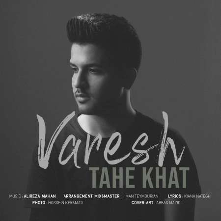 Varesh – Tahe Khat